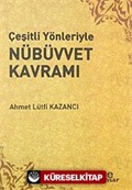 Çeşitli Yönleriyle Nübüvvet Kavramı