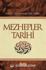 Mezhepler Tarihi / Muhammed Ebu Zehra