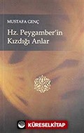 Hz. Peygamber'in Kızdığı Anlar