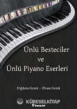 Ünlü Besteciler ve Ünlü Piyano Eserleri