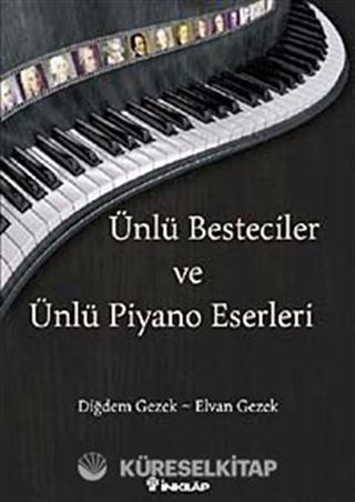Ünlü Besteciler ve Ünlü Piyano Eserleri