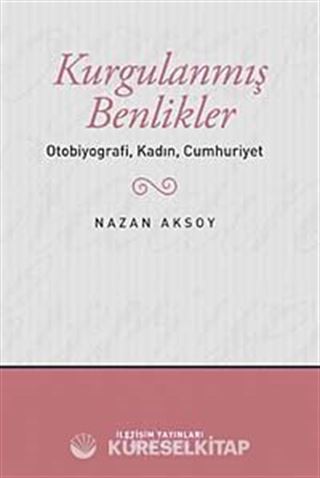 Kurgulanmış Benlikler