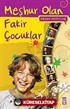 Meşhur Olan Fakir Çocuklar / Saliha Şahan