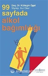99 Sayfada Alkol Bağımlılığı