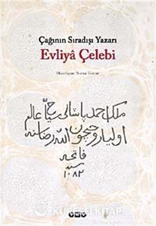 Çağının Sıradışı Yazarı Evliya Çelebi