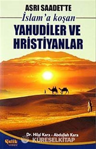 Asrı Saadet'te İslam'a Koşan Yahudiler ve Hristiyanlar