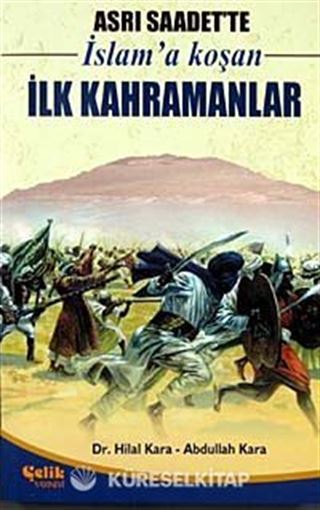 Asrı Saadet'te İslam'a Koşan İlk Kahramanlar