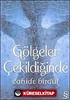 Gölgeler Çekildiğinde