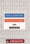 Halk Şiirinde Tür Şekil ve Makam