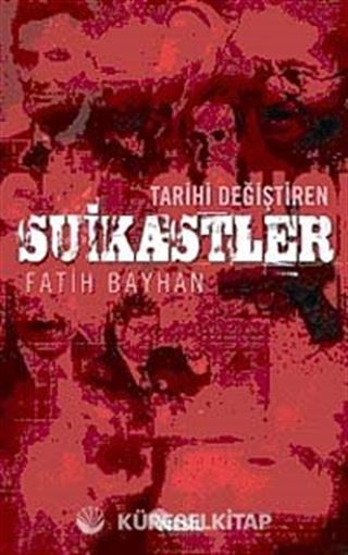 Tarihi Değiştiren Suikastler
