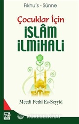 Fıkhu's-Sünne Çocuklar İçin İslam İlmihali