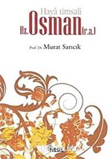 Haya Timsali Hz. Osman (r.a.)