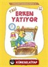 Tali Erken Yatıyor