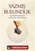 Yazmış Bulunduk