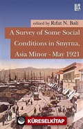 A Survey of Some Social Conditions in Smyrna, Asia Minor-May 1921