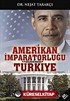 Amerikan İmparatorluğu Gölgesindeki Türkiye