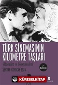 Türk Sinemasının Kilometre Taşları