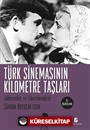 Türk Sinemasının Kilometre Taşları