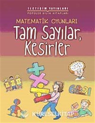 Matematik Oyunları Tam Sayılar, Kesirler