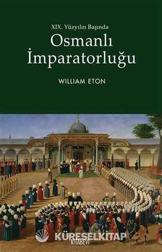 Osmanlı İmparatorluğu 19. Yüzyılın Başında