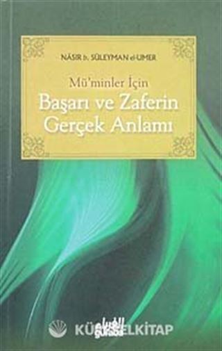 Mü'minler İçin Başarı ve Zaferin Gerçek Anlamı (Cep Boy)