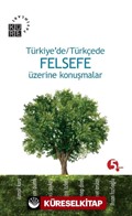 Türkiye'de Türkçe Felsefe Üzerine Konuşmalar