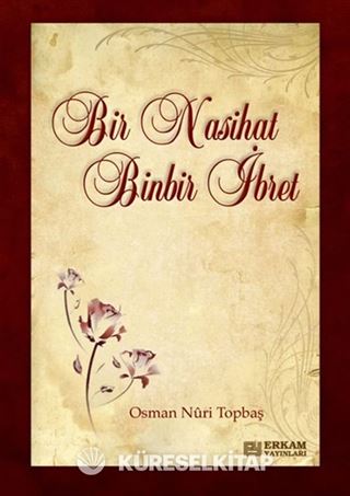 Bir Nasihat Binbir İbret