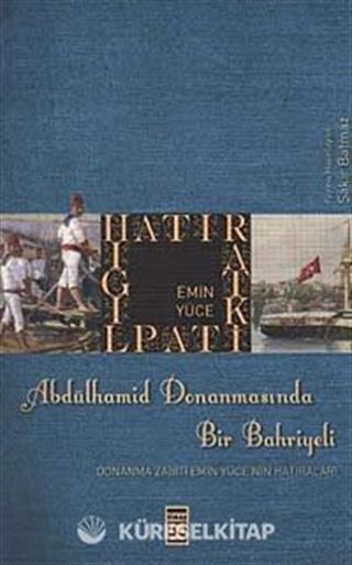 Abdülhamid Donanmasında Bir Bahriyeli