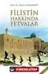 Filistin Hakkında Fetvalar