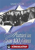 Atatürk'ün Son 100 Günü