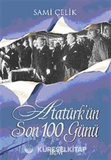Atatürk'ün Son 100 Günü