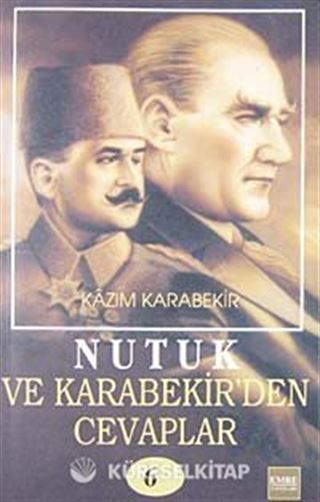 Nutuk ve Kazım Karabekir'den Cevaplar-6