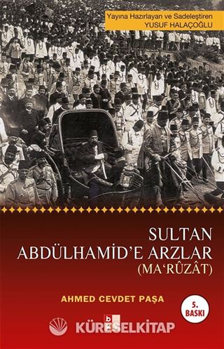 Sultan Abdülhamid'e Arzlar (Maruzat)