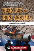 Çekiç Güç'ten Kürt Açılımı'na