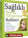 Sağlıklı Bebek Yetiştirme Rehberi