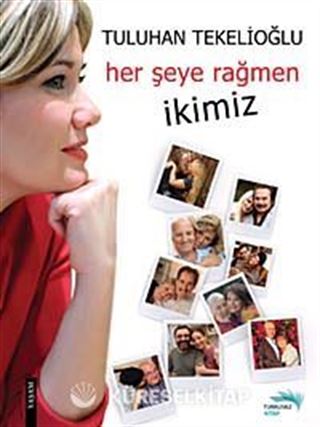 Her Şeye Rağmen İkimiz