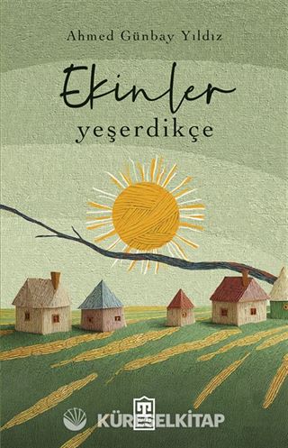 Ekinler Yeşerdikçe