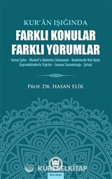 Kur'an Işığında Farklı Konular Farklı Yorumlar
