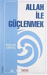Allah ile Güçlenmek