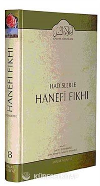 Cilt: 8 Hadislerle Hanefi Fıkhı