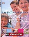 3 Yaşından 14 Yaşına Çocuk Bakımı