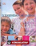 3 Yaşından 14 Yaşına Çocuk Bakımı