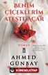 Benim Çiçeklerim Ateşte Açar
