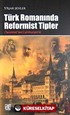 Türk Romanında Reformist Tipler (Tanzimat'tan Cumhuriyet'e)
