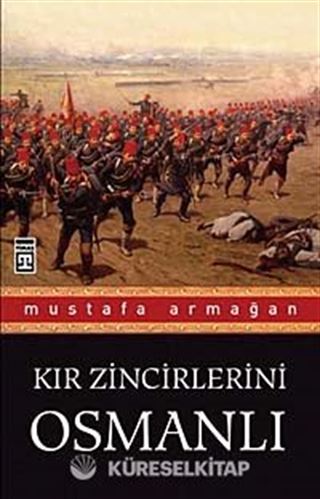 Kır Zincirlerini Osmanlı