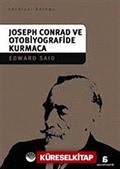 Joseph Conrad ve Otobiyografide Kurmaca