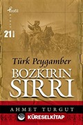 Bozkırın Sırrı Türk Peygamber