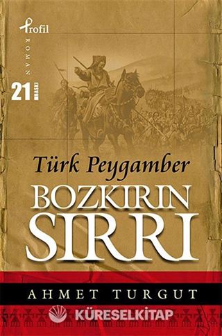 Bozkırın Sırrı Türk Peygamber