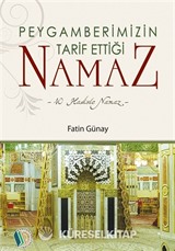 Peygamberimizin Tarif Ettiği Namaz