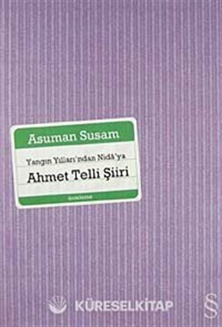 Yangın Yılları'ndan Nida'ya Ahmet Telli Şiiri